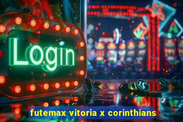 futemax vitoria x corinthians